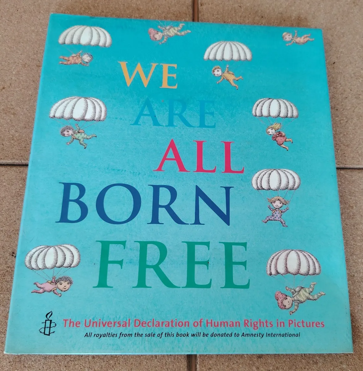 We Are All Born Free Hardback  2008 - Image 1