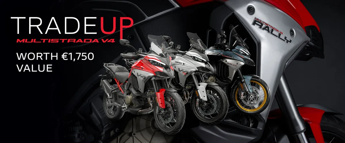 DUCATI MULTISTRADA V4 €1,750 TRADE UP OFFER - Image 1