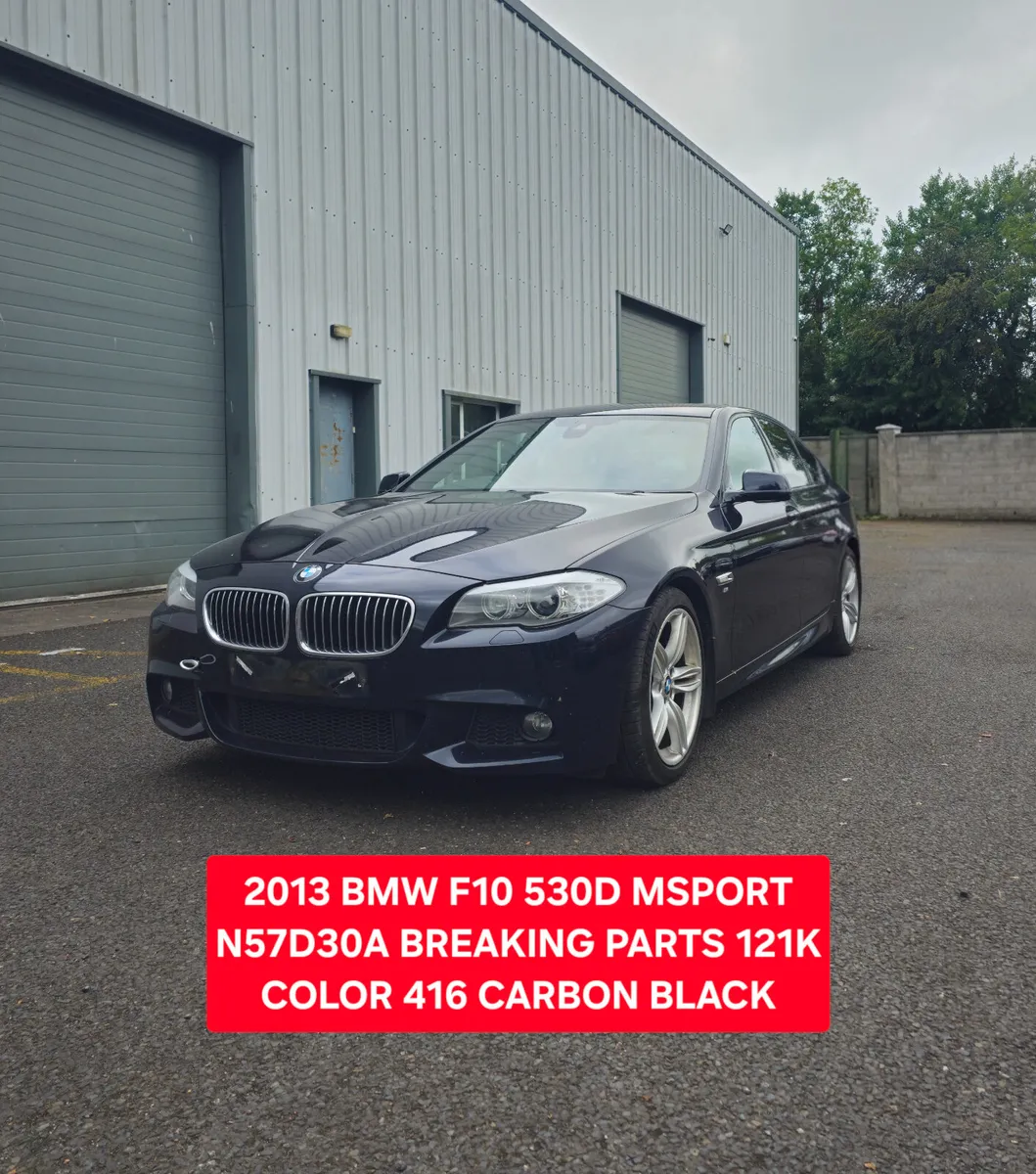 2013 BMW F10 530D MSPORT N57D30A 416 PARTS - Image 1