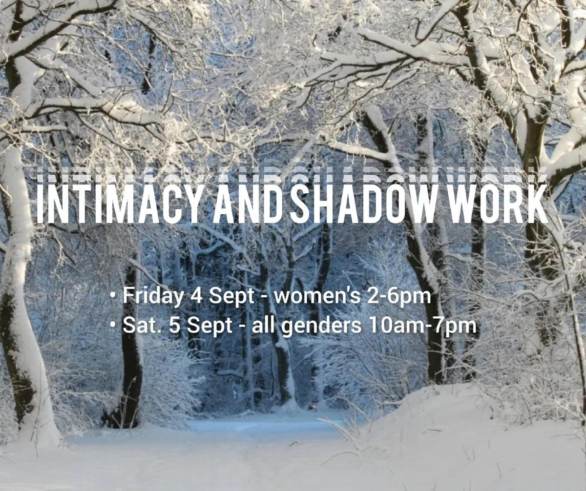 Shadow Work and Intimacy weekend workshop