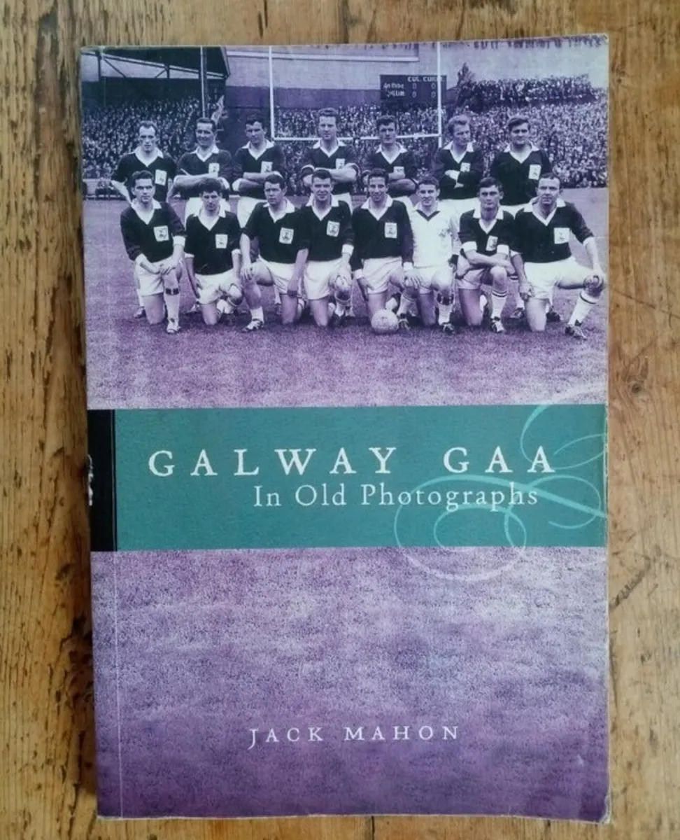 Galway GAA In Old Photographs - GAA Book - Image 1