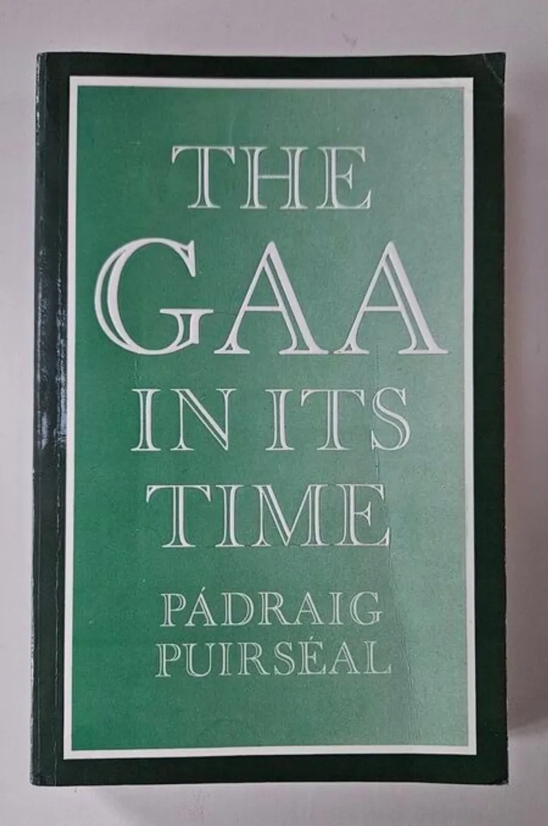 The GAA In Its Time - GAA History Book - Image 1