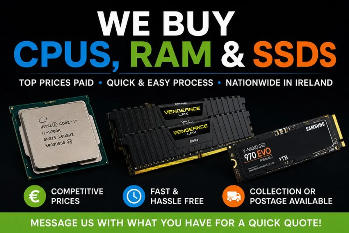 Wanted CPUs, RAM & SSDs (8/16/32/64) Top Rates