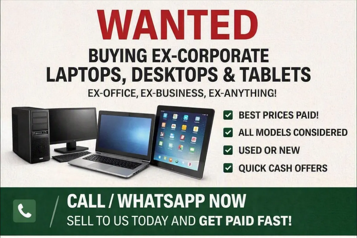 Wanted Laptops/Desktops/Tablets