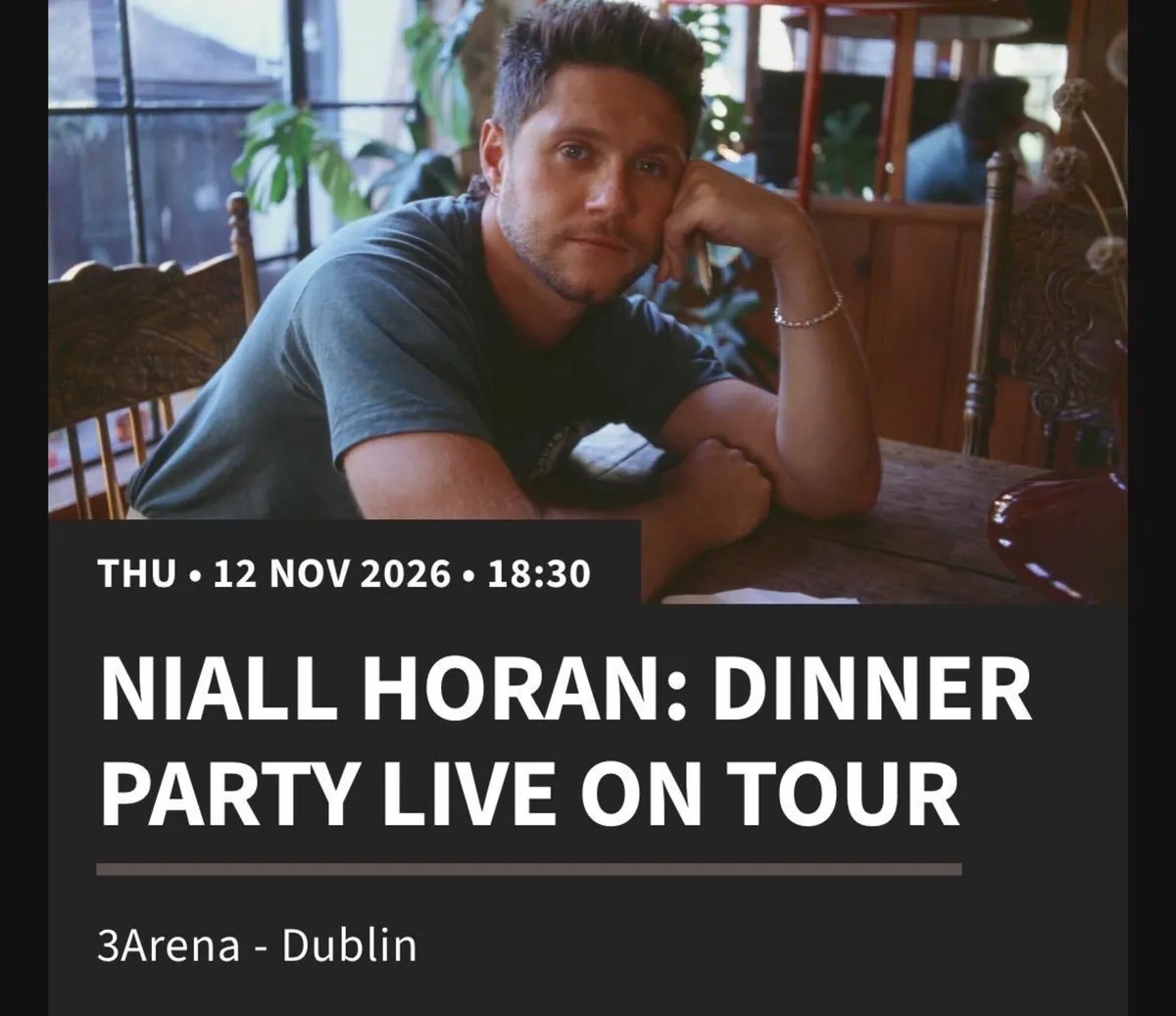 Niall Horan tickets x 3 Thursday 12th standing
