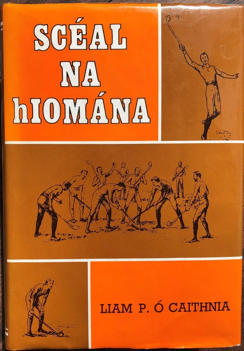 Book: Scéal na hIomána - A History of Hurling - Image 1
