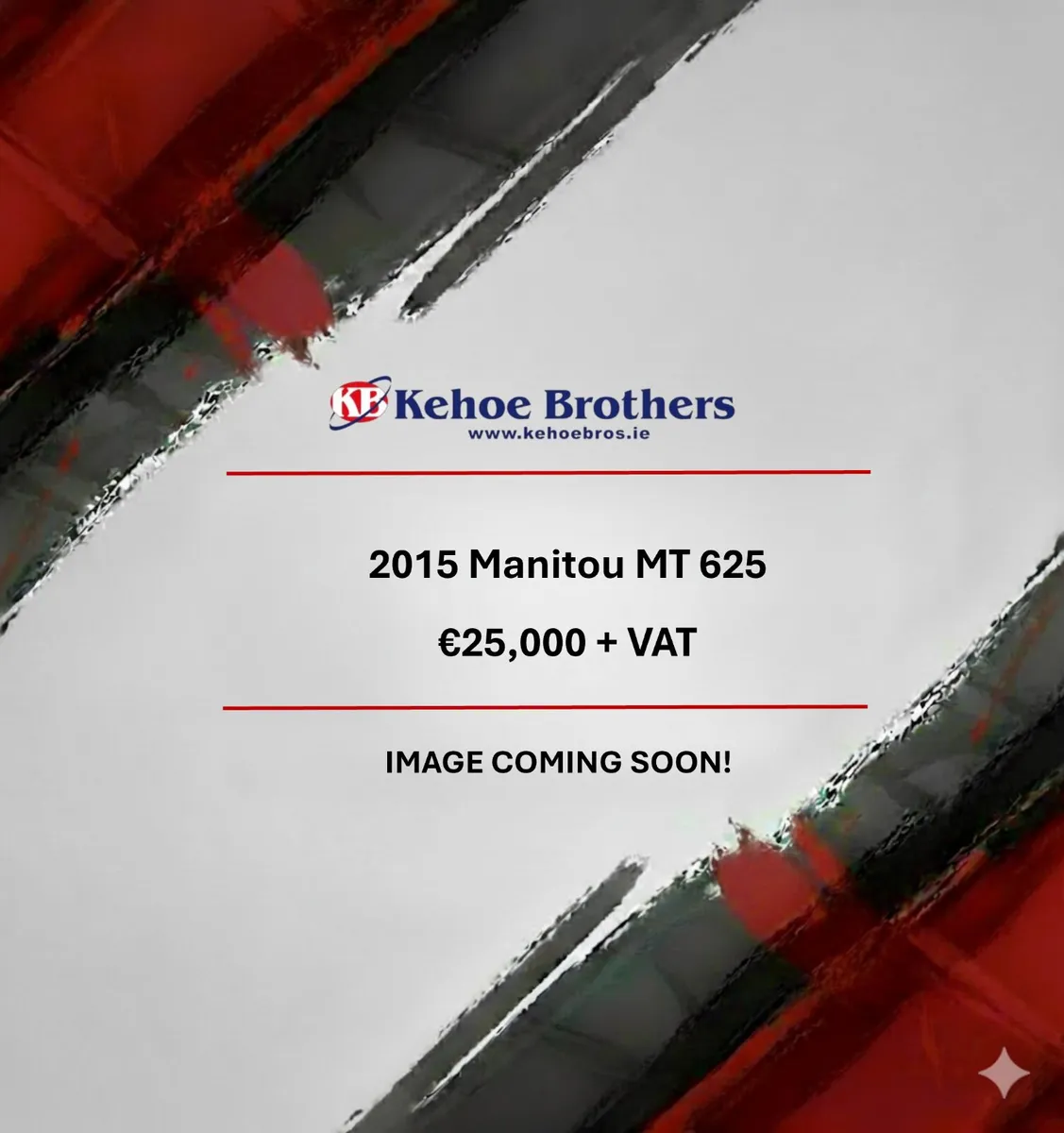 2015 Manitou MT 625 - €25,000 + VAT
