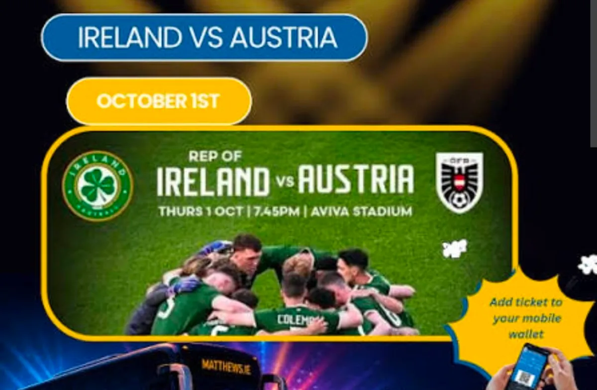 Ireland vs Austria tickets x4 - Image 1