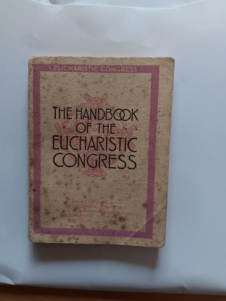 Handbook of the Eucharistic Congress Dublin 1932 - Image 1