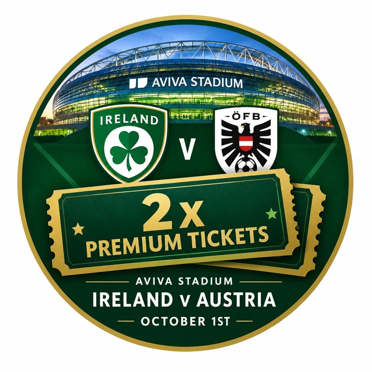 Ireland V Austria 2 x Premium Tickets €60