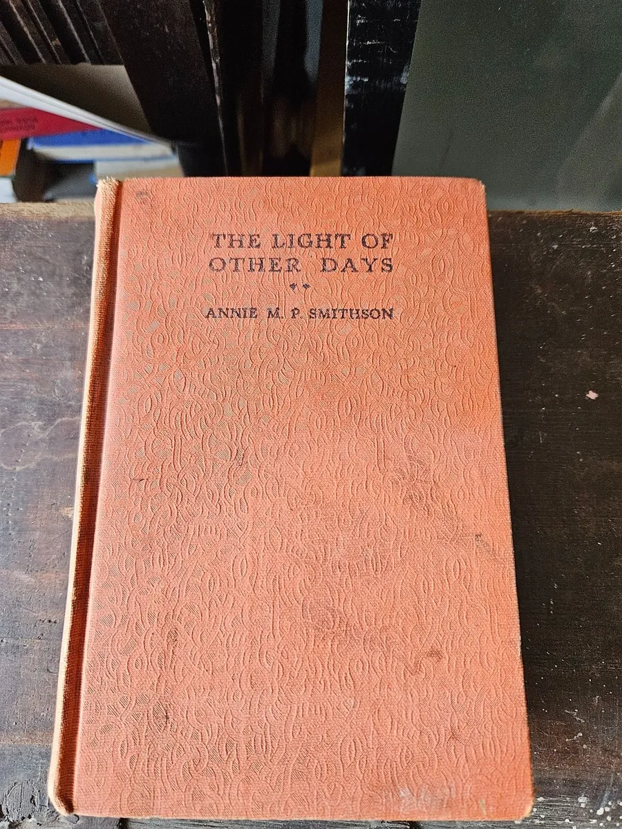 Vintage Book The Light of Other Days - Image 1