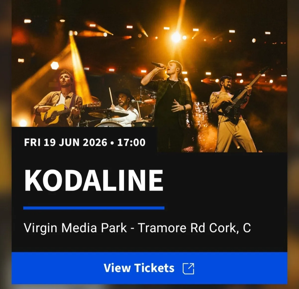2 x Standing Kodaline tickets -Cork Fri 19th June