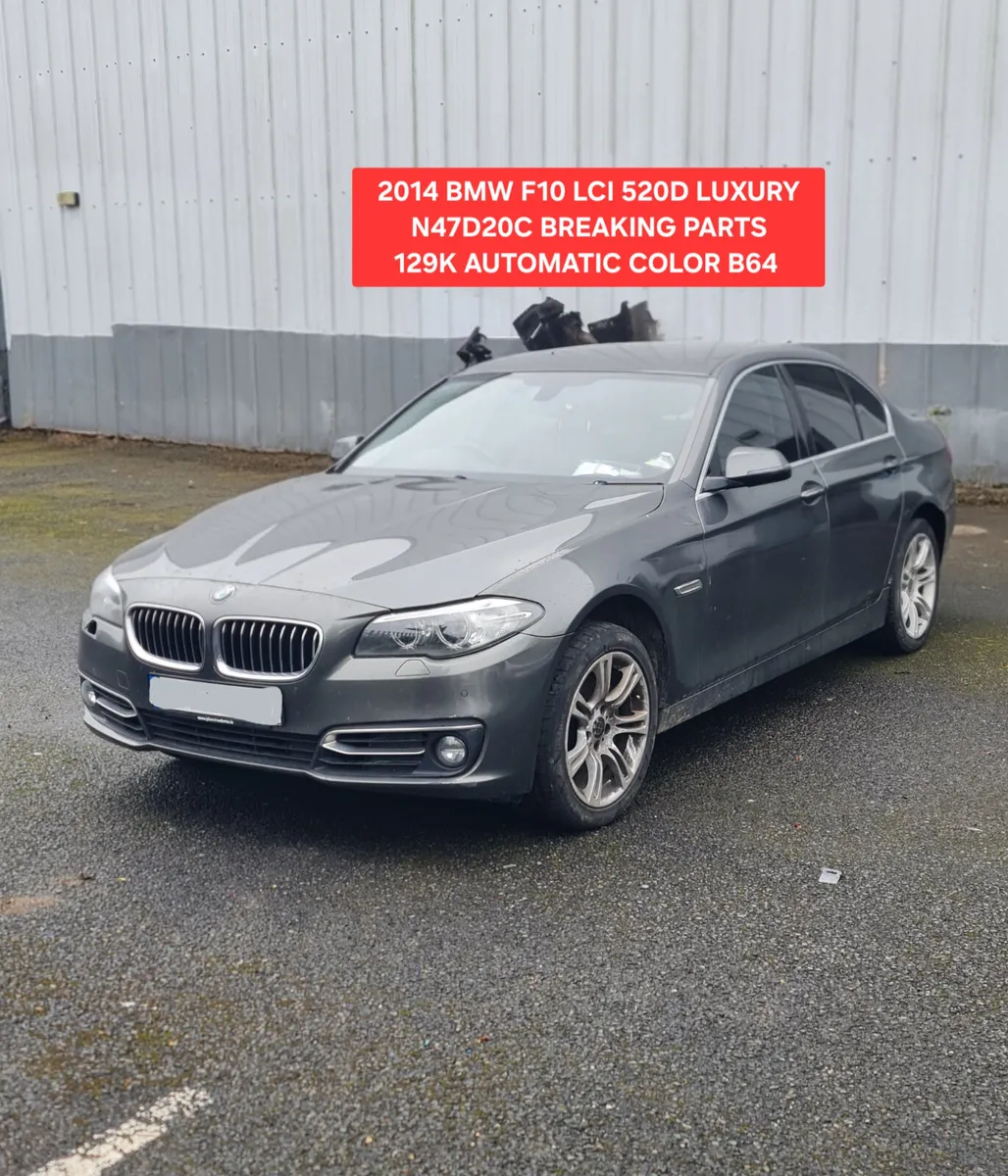 2014 BMW 520D F10 LUXURY N47D20C PARTS B64 - Image 1