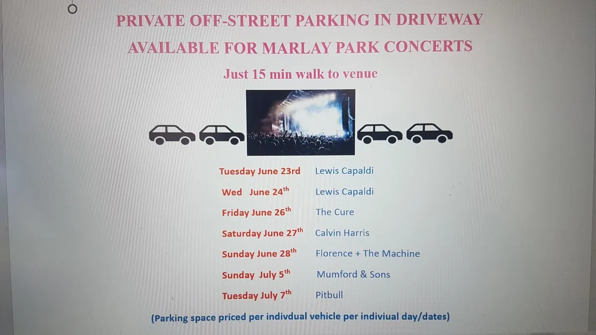 Private Parking spaces  for Marlay concert/s
