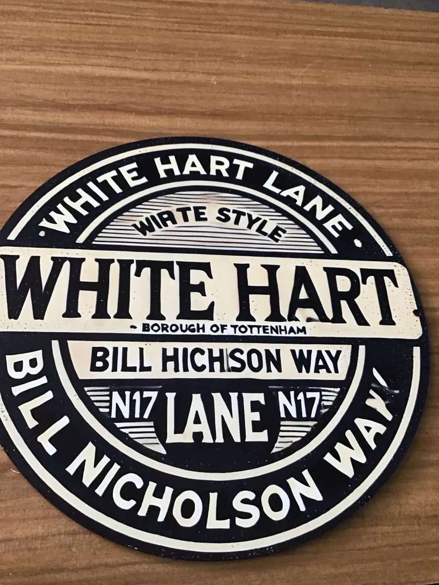 Tottenham Hotspur FC White Hart Lane sign