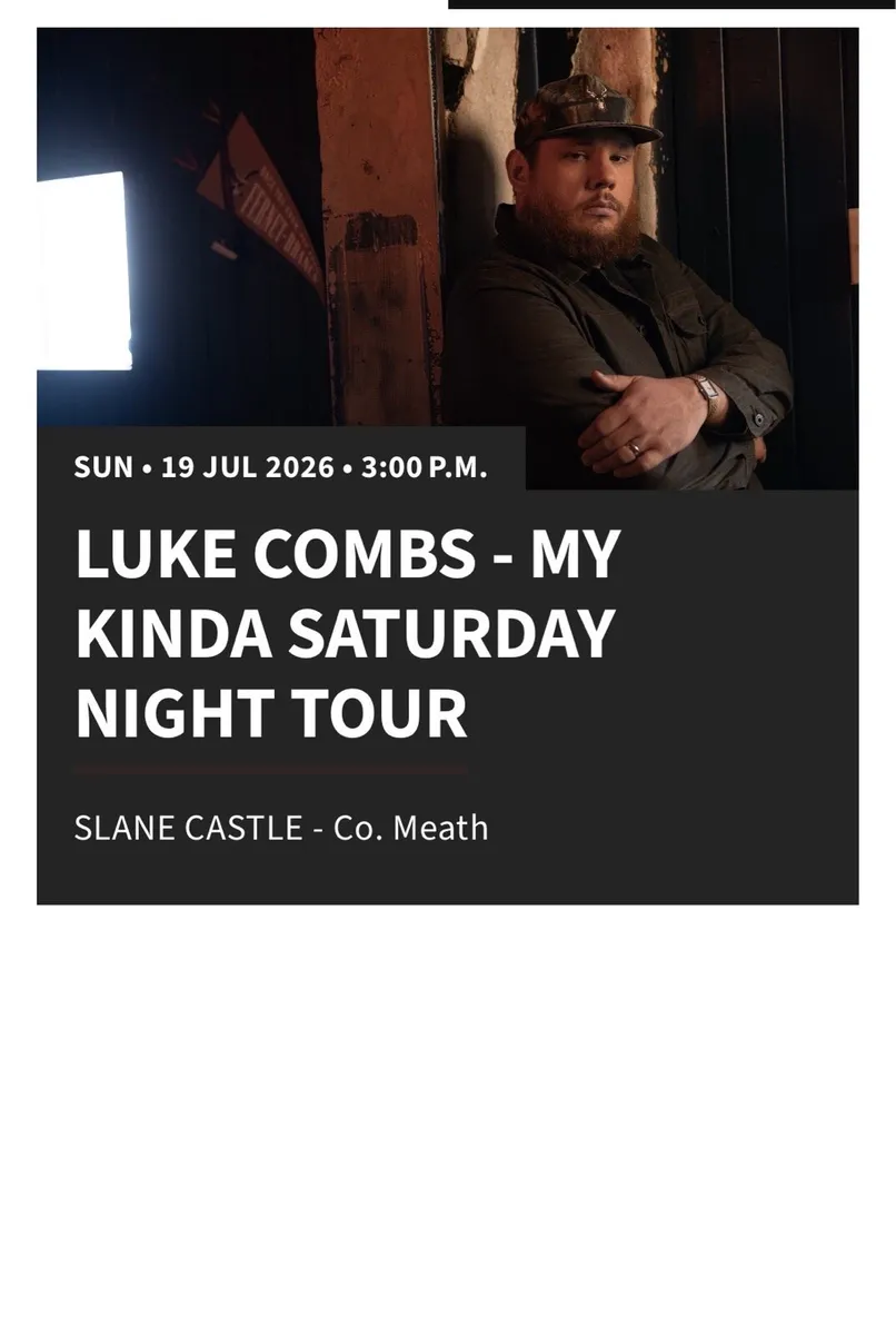 2 x Luke Combs Tickets - sun 19th July