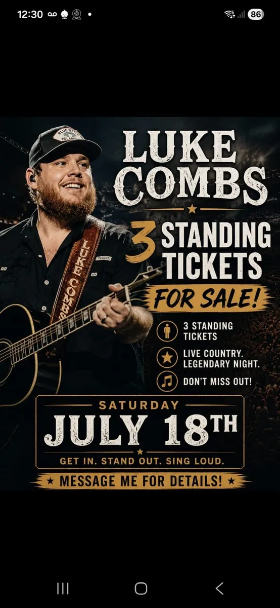 Luke Comb Tickets x3 for Saturday