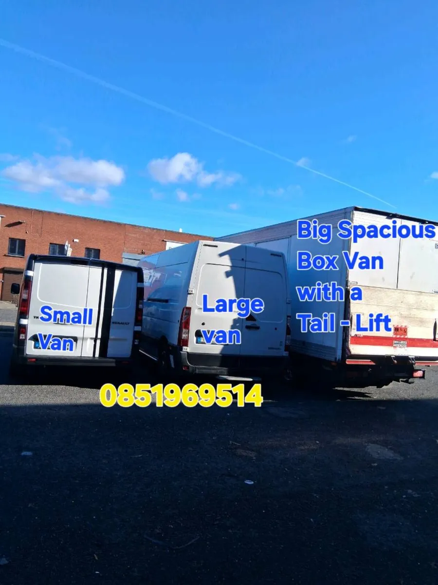 Man with a Big Box van Dublin 0851969514 - Image 1