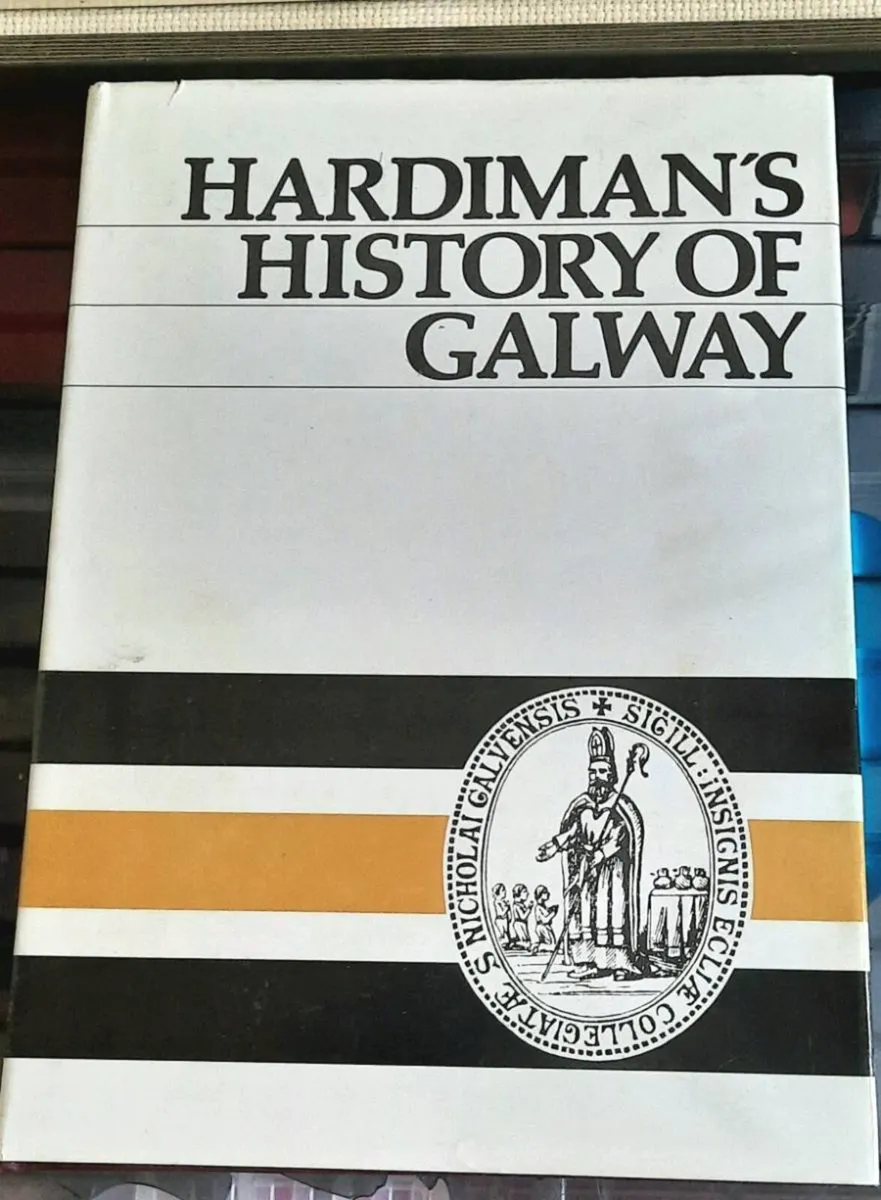 Hardiman's History of Galway by James Hardiman - Image 1