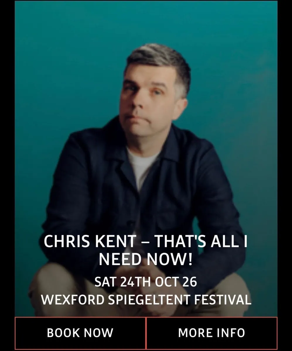 Tickets to Chris Kent Wexford Spiegel tent.