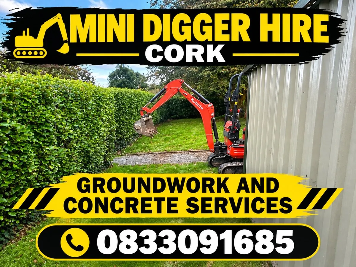 MINI DIGGER HIRE CORK CITY - Image 1