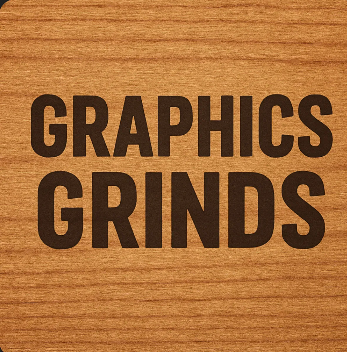 GRAPHICS GRINDS