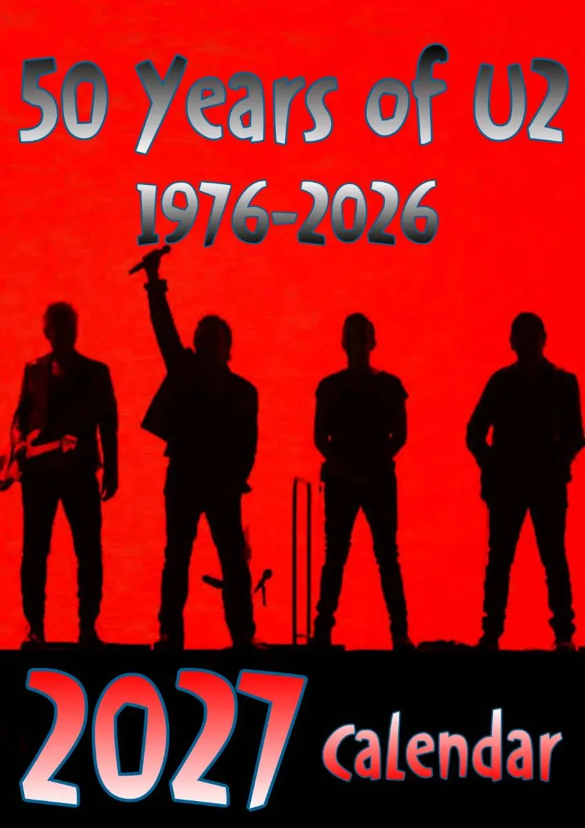 50 YEARS OF U2 -2027 CALENDAR . - Image 1