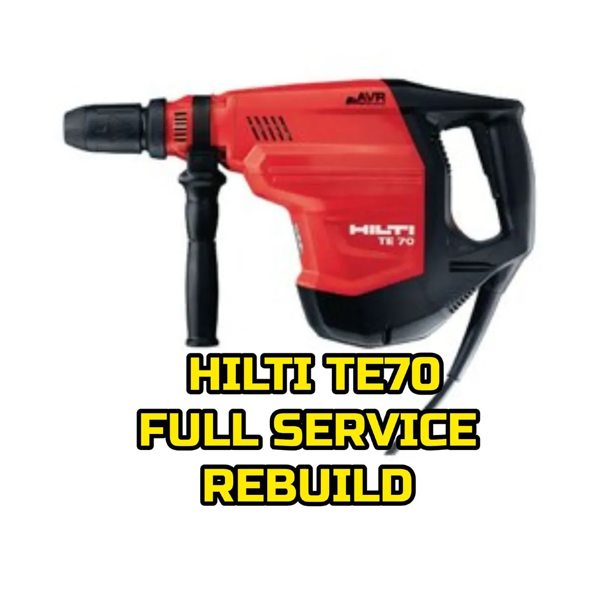 HILTI TE70 FULL SERVICE/REBUILD - Image 1