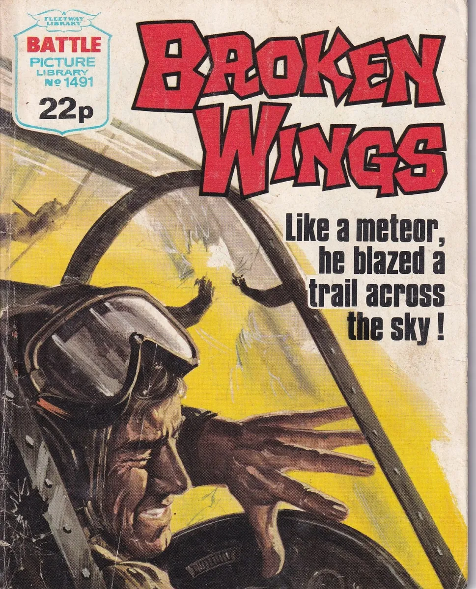 BATTLE PICTURE LIBRARY #1491 BROKEN WINGS 1981 - Image 1